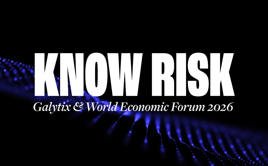 Know Risk. Know Fun Galytix and the WEF Forum 2026: Know Risk